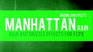 Manhattan Rain™ for Final Cut Pro X™ from Brooklyn Effects™