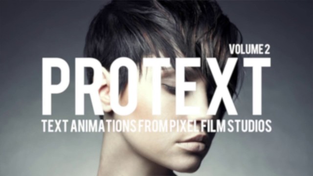 PROTEXT VOLUME 2 – PROFESSIONAL TEXT EFFECTS FOR FCPX – PIXEL FILM STUDIOS
