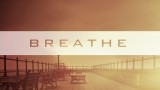 Breathe – Short Film (2013)