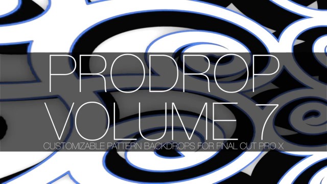 PRODROP™ VOLUME 7 – PROFESSIONAL PATTERN BACKDROPS FOR FCPX – PIXEL FILM STUDIOS