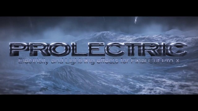 PROLECTRIC™ – PROFESSIONAL ELECTRICITY AND LIGHTNING EFFECTS FOR FCPX – PIXEL FILM STUDIOS
