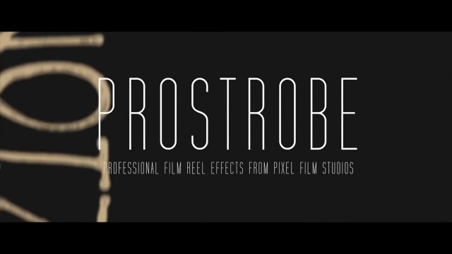 PROSTROBE™ – PROFESSIONAL FILM REEL EFFECTS IN FCPX FROM PIXEL FILM STUDIOS