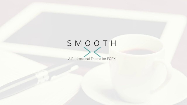 SMOOTH – A PROFESSIONAL THEME FOR FCPX – PIXEL FILM STUDIOS