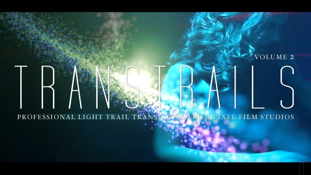 TRANSTRAILS™ – VOL. 2 PROFESSIONAL PARTICLE TRAIL TRANSITIONS FROM PIXEL FILM STUDIOS