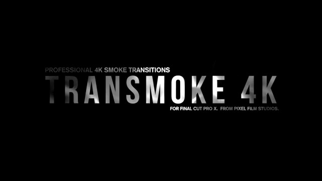 Pixel Film Studios – TRANSMOKE™ 4K Professional 4K Smoke Transitions For FCPX