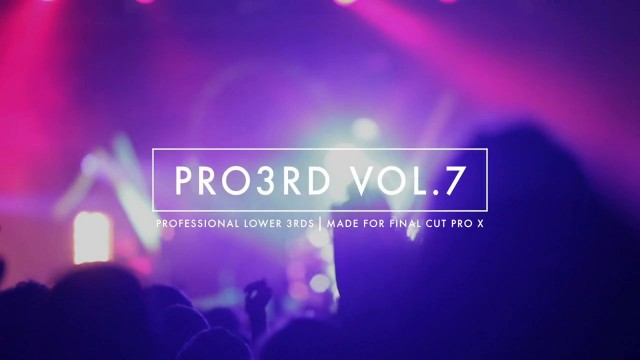 PRO3RD™ VOLUME 7 – Professional Lower Thirds For Final Cut Pro X – Pixel Film Studios