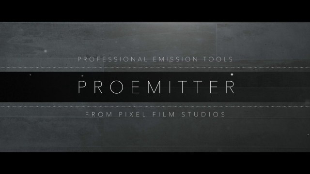 PROEMITTER™ – PROFESSIONAL EMISSION TOOLS FOR FCPX FROM PIXEL FILM STUDIOS