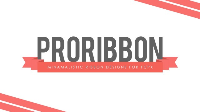 PRORIBBON™ – Minimalistic Ribbons for Final Cut Pro X – Pixel Film Studios