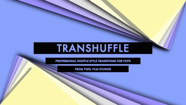 Pixel Film Studios – TRANSHUFFLE™ Professional Shuffle Style Transitions For FCPX